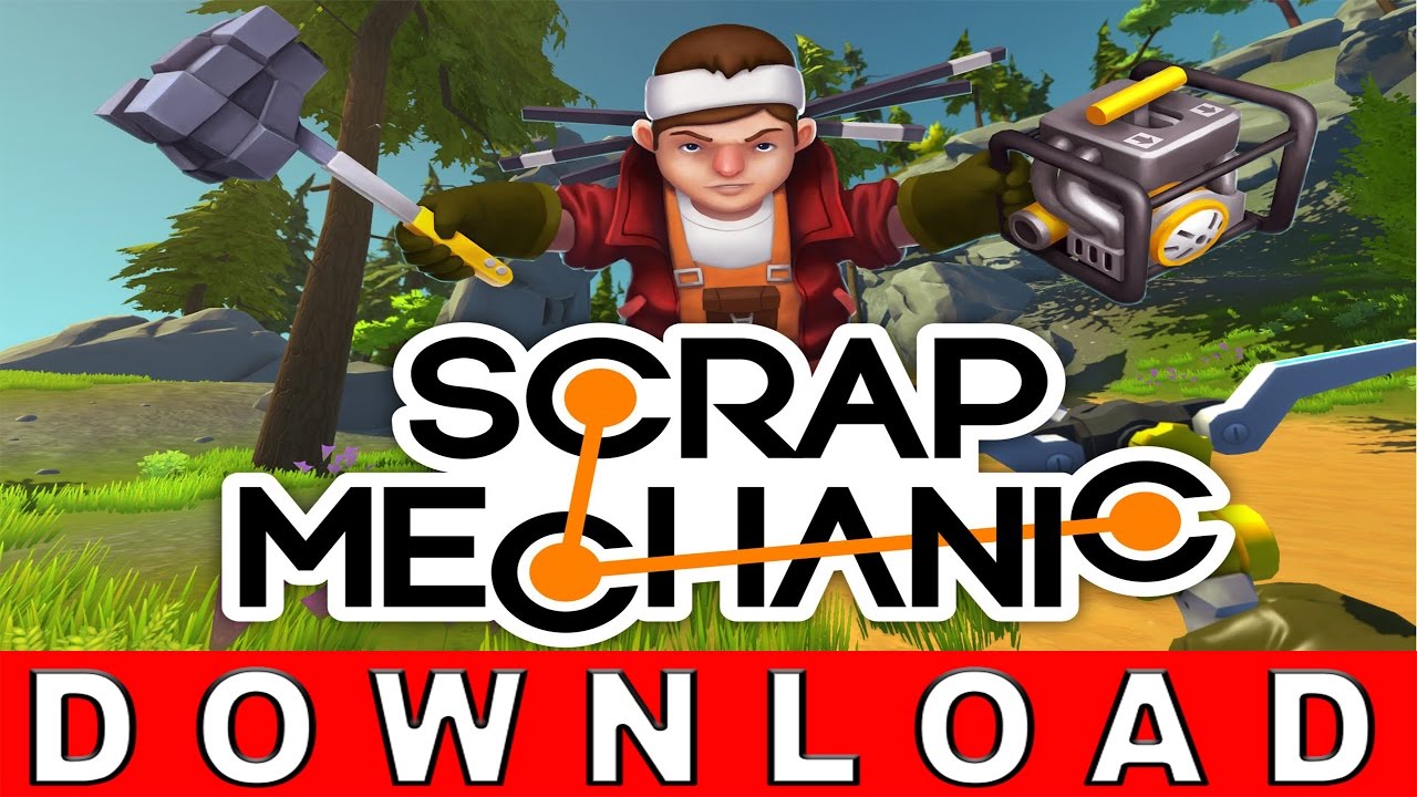 scrap mechanic download full